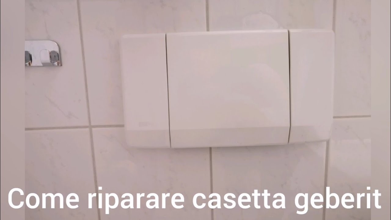 Come riparare cassetta geberit /cambio carico acqua