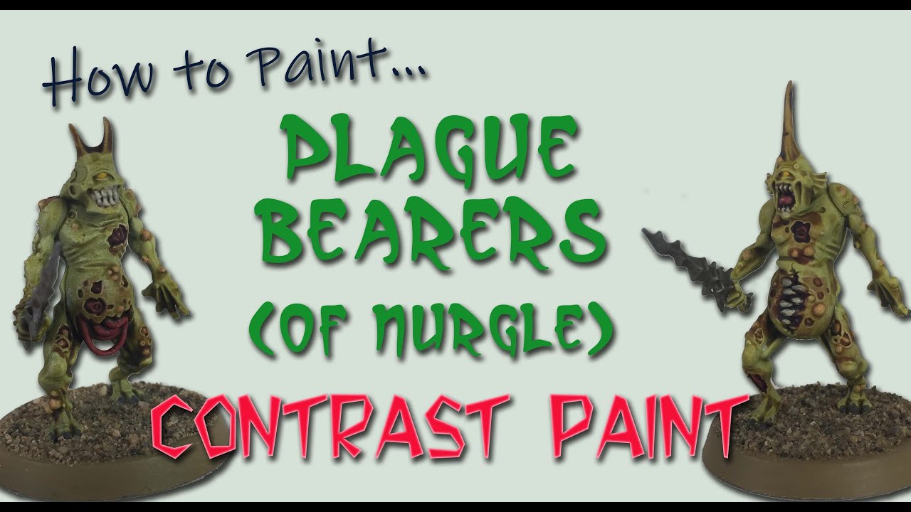 How to Paint Plaguebearers with CONTRAST PAINT