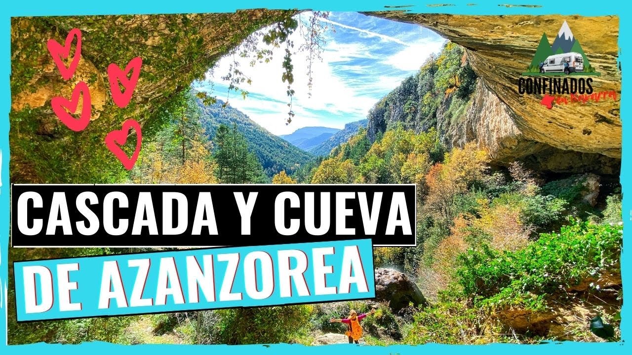 RUTAS SENDERISMO NAVARRA | CASCADA Y CUEVA DE AZANZOREA  - CONFINADOS en NAVARRA #1️⃣