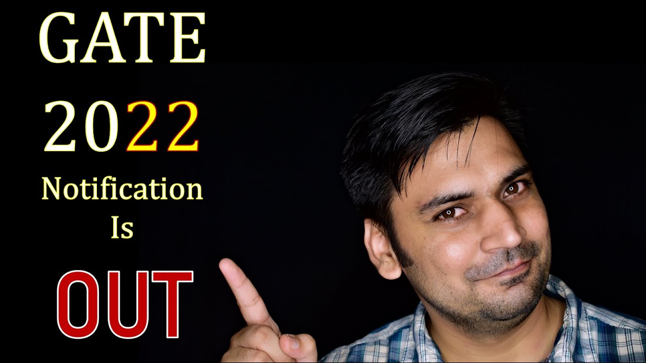 GATE-2022 Notification || IIT Kharagpur || Starting date: August 30, 2021