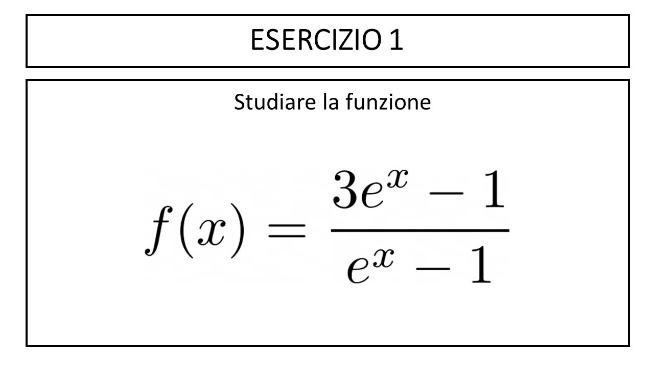 Studio di funzione esponenziale - Esercizio #1