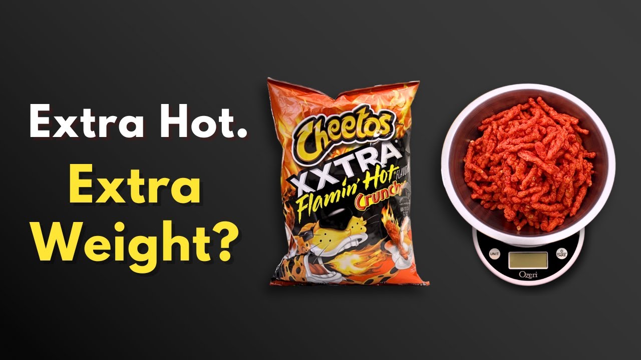 Cheetos XXtra Flamin' Hot: The Honest Weight