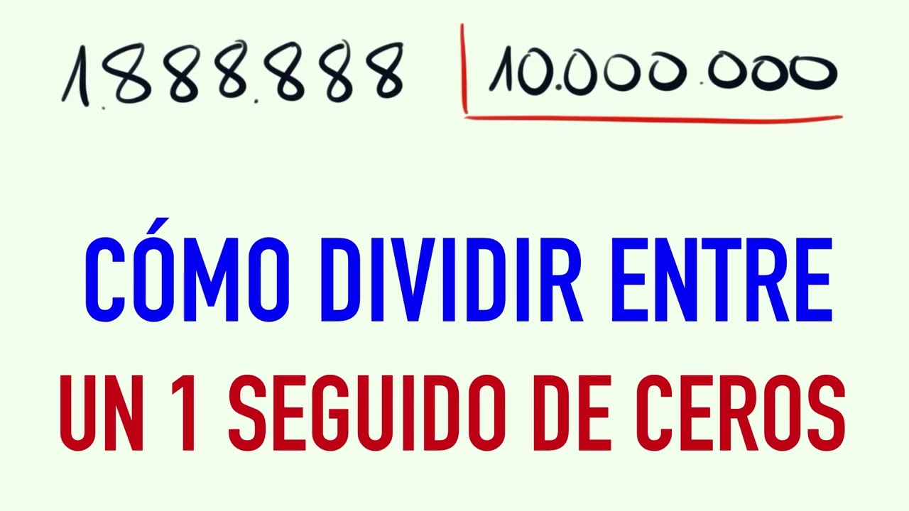 C&oacute;mo dividir entre un 1 seguido de ceros - Ejemplo: 1888888 entre 10000000