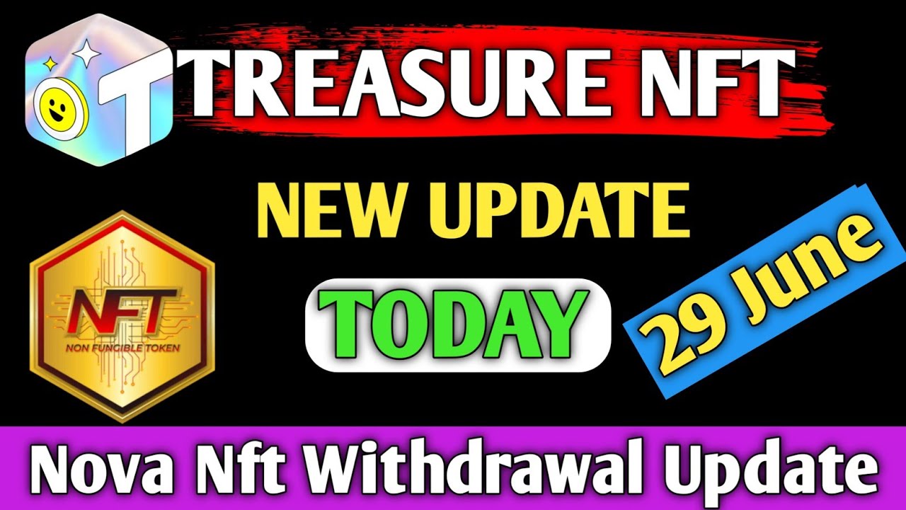 Nova Nft New Update Today // Treasure Nft // Nova Nft Update // Treasure Nft Withdrawal Update