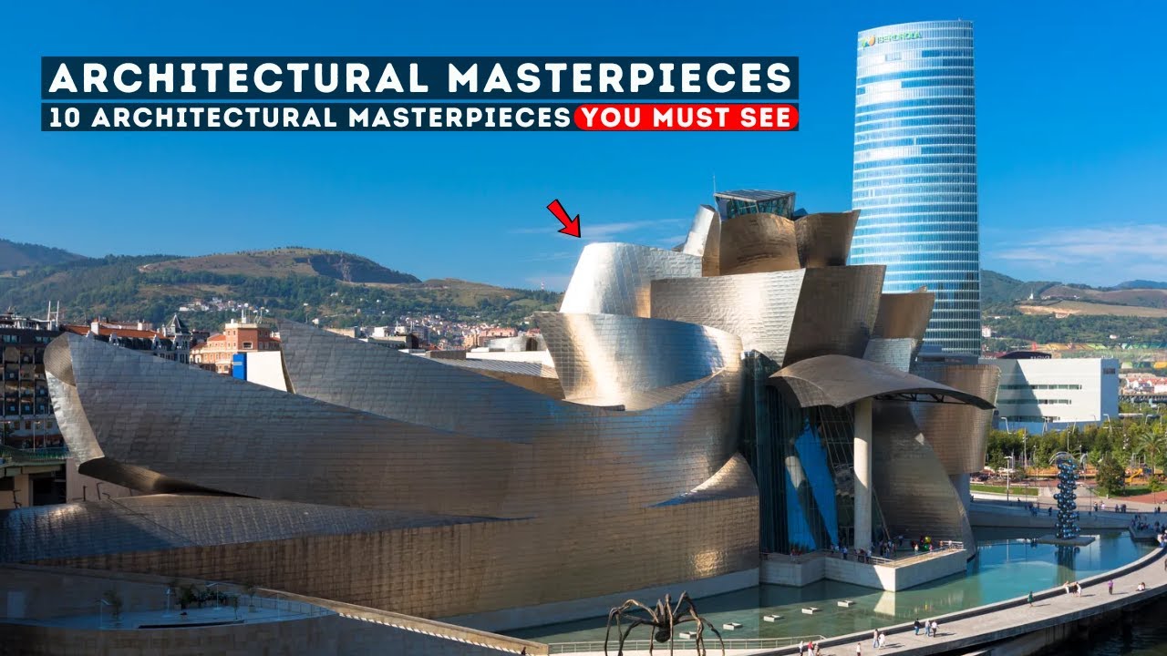10 Architectural Masterpieces You Must See
