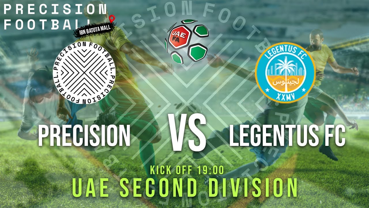 Precision FC vs Legentus FC | UAE Second Division