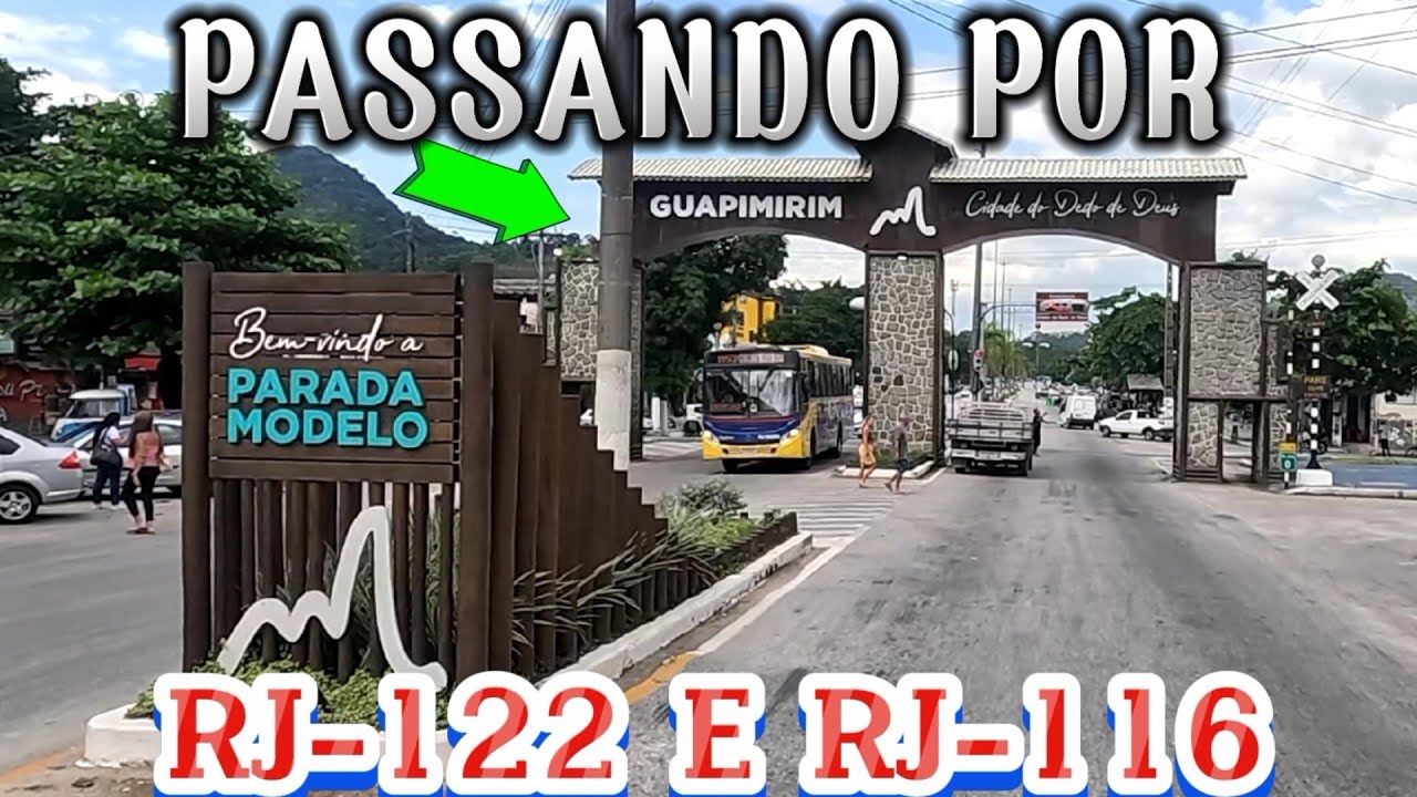 PASSANDO POR GUAPIMIRIM-PARADA MODELO/CACHOEIRAS DE MACACU-RJ122 E RJ116 ATÉ ITABORAÍ RJ.#guapimirim