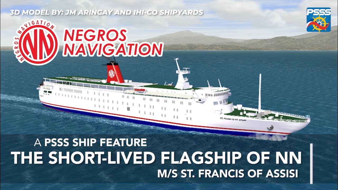 SHIP FEATURE | The Short-Lived Flagship Vessel of Negros Navigation: M/S St. Francis of Assisi