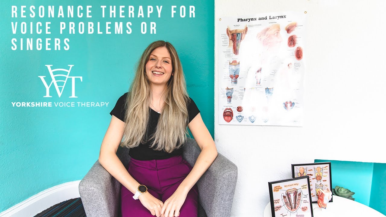 Resonant Voice Therapy For Voice Problems Or Singers: Adult Speech & Language Therapy