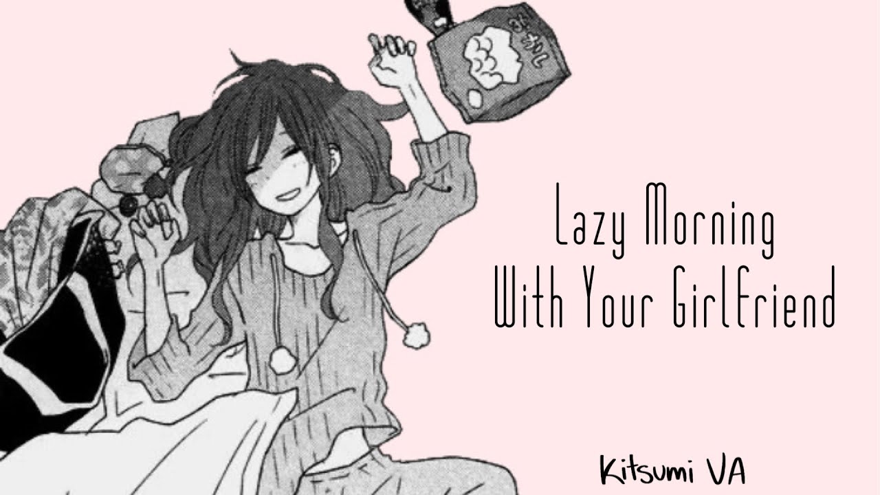Lazy Morning With Your Girlfriend -  Audio RP [F4A]