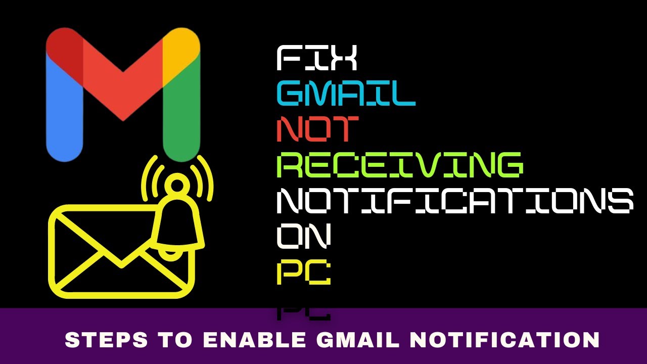 How to Fix Gmail Not Receiving  Notifications on Your PC