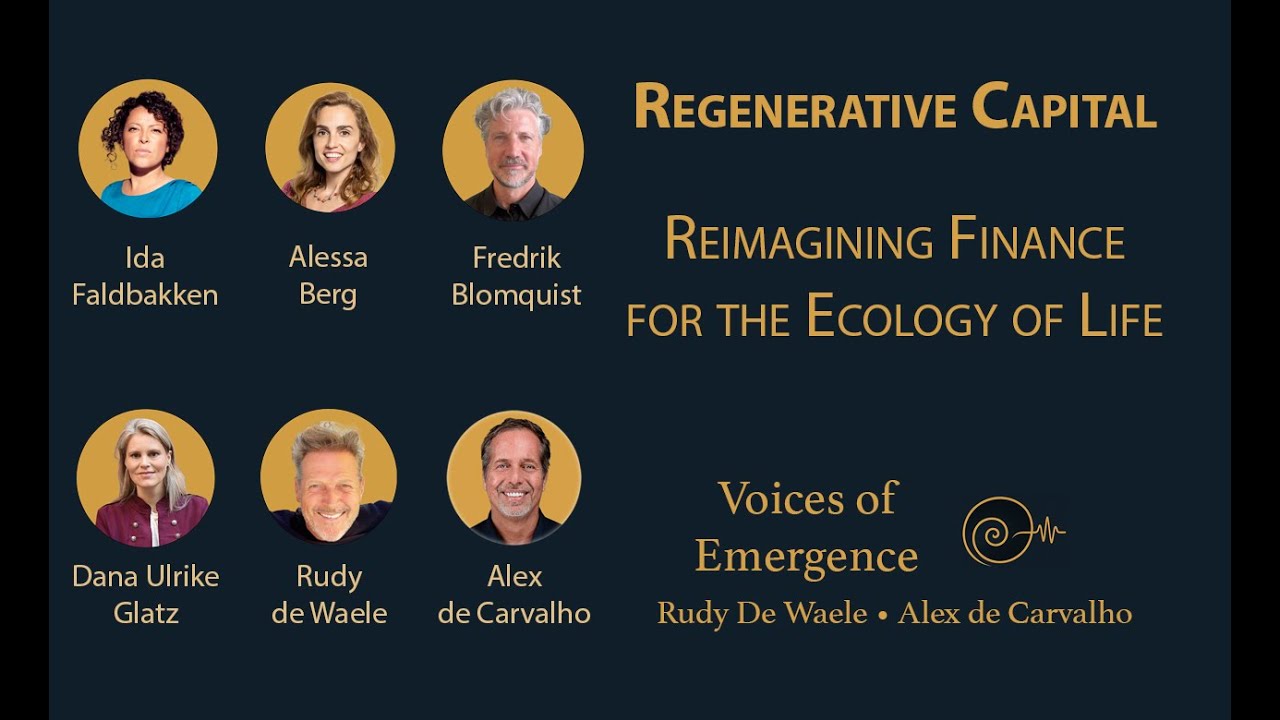 Regenerative Capital – Reimagining Finance for the Ecology of Life