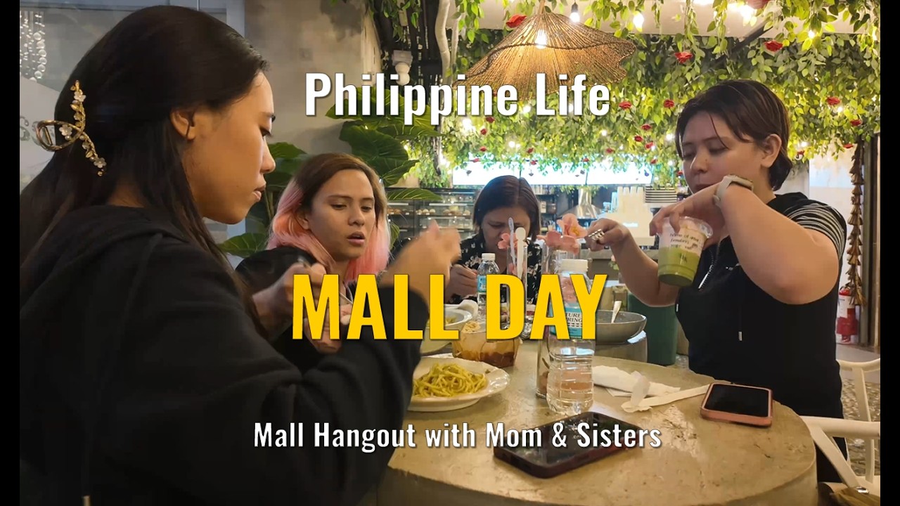 A Mall Day with Mom & Sisters | An Afternoon Together in Manila