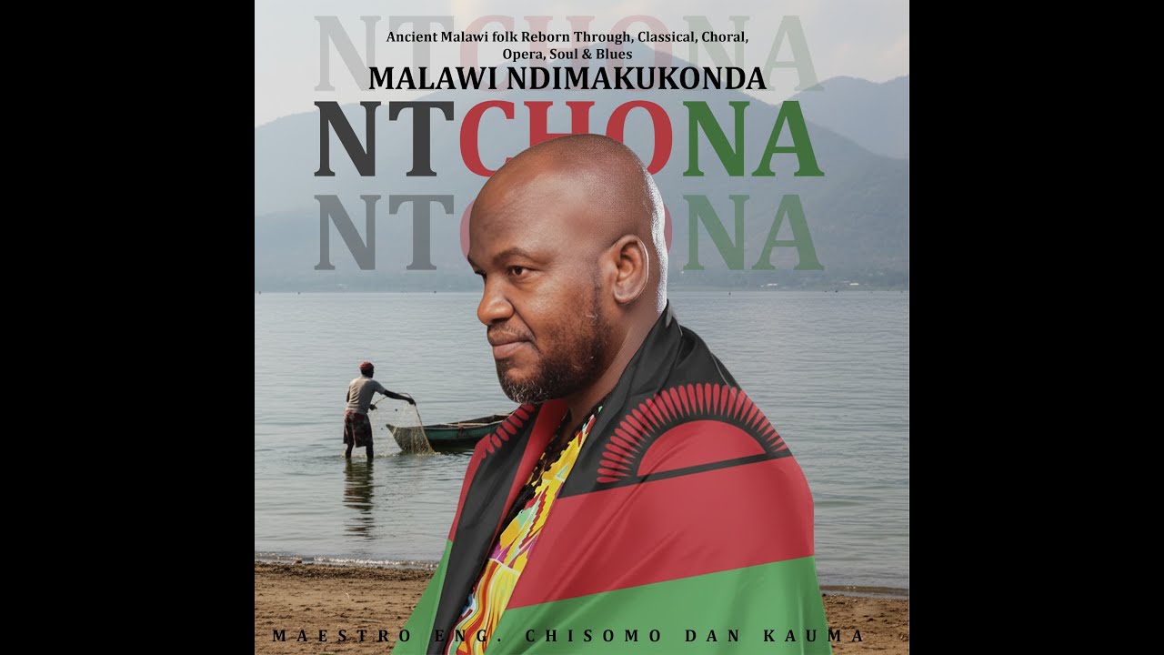 MAESTRO ENG. CHISOMO DAN KAUMA - MALAWI NDIMAKUKONDA (Official Music Audios Merged)