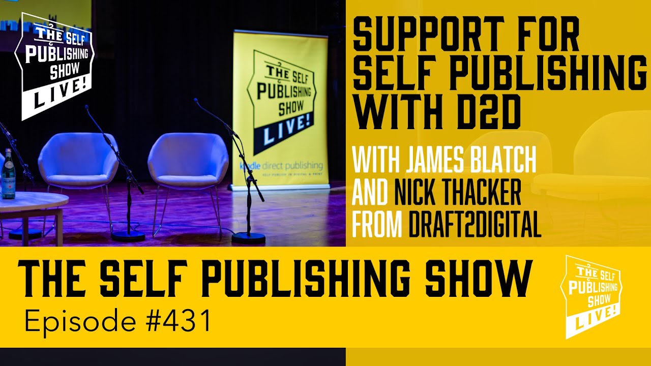 (The Self Publishing Show, episode 431) - Support for Self Publishing with Draft2Digital