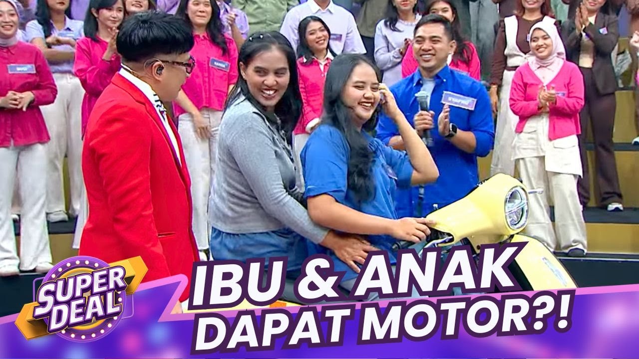 Ibu & Anak Siap Bawa Pulang MOTOR BARU - Super Deal 2025