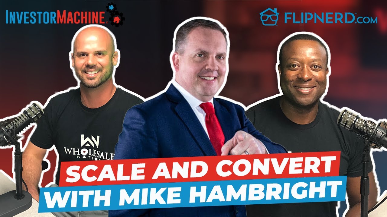 Scaling a Real Estate Business with Mike Hambright