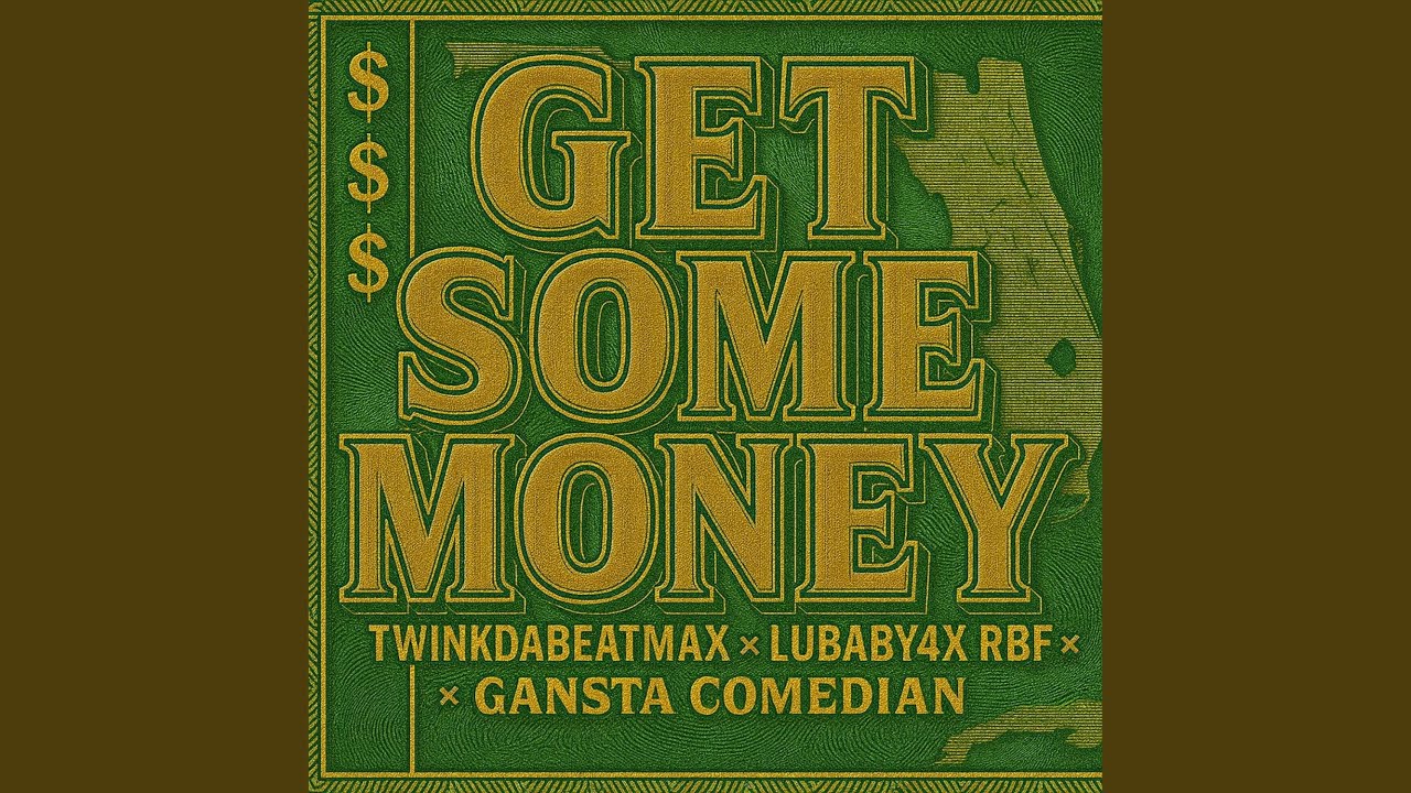 Get some money (feat. Twinkdabeatman, Lubaby4x & Gansta Comediano)