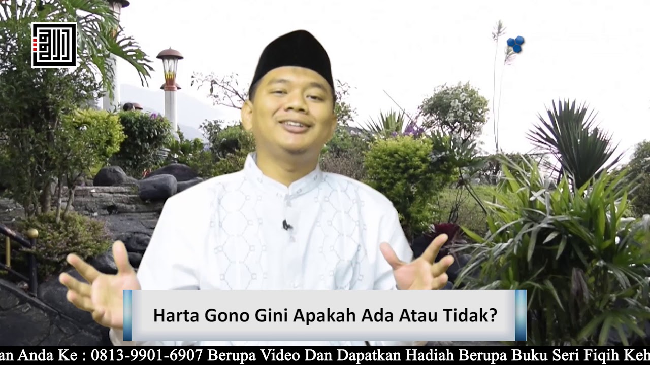 Harta Gono Gini Apakah Ada Atau Tidak? - Ustadz Ahmad Zarkasih, Lc