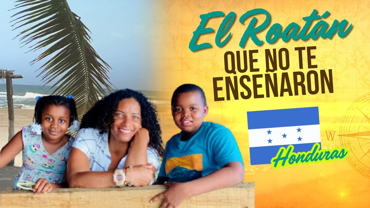 La Honduras que no te han contado....