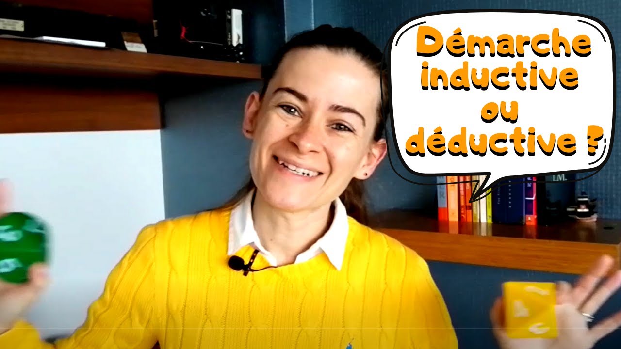 Démarche inductive ou déductive ?