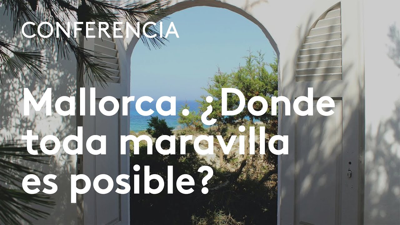 Mallorca. ¿Donde toda maravilla es posible? | Carme Riera