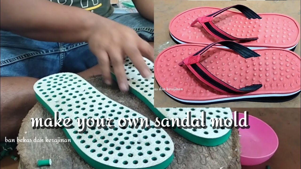 Meke your own sandal mold