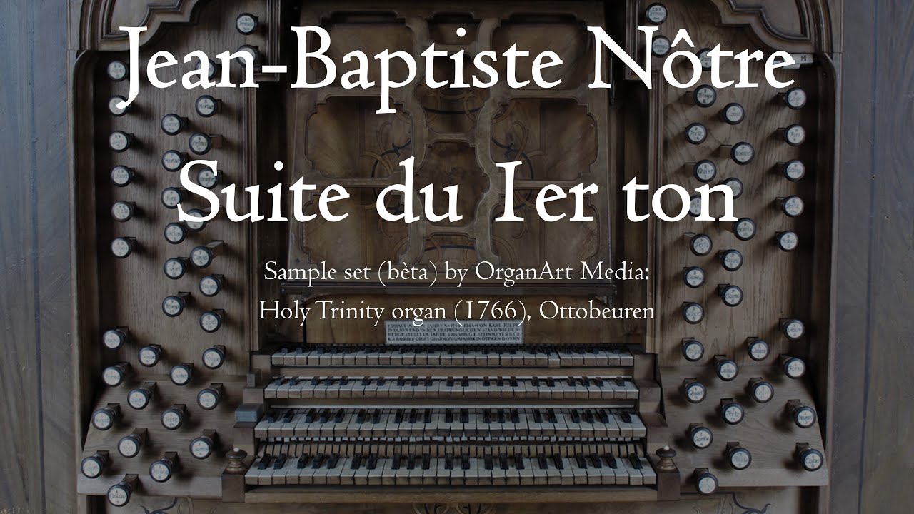 Nôtre - Suite du 1er Ton - Dreifaltigkeits Organ, Ottobeuren, Hauptwerk