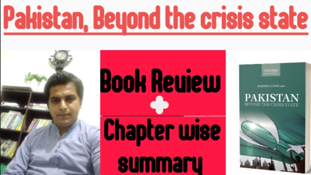 Pakistan beyond the crisis state| BOOK REVIEW |Chapter wise summary of the book by Maleeha lodhi|CSS