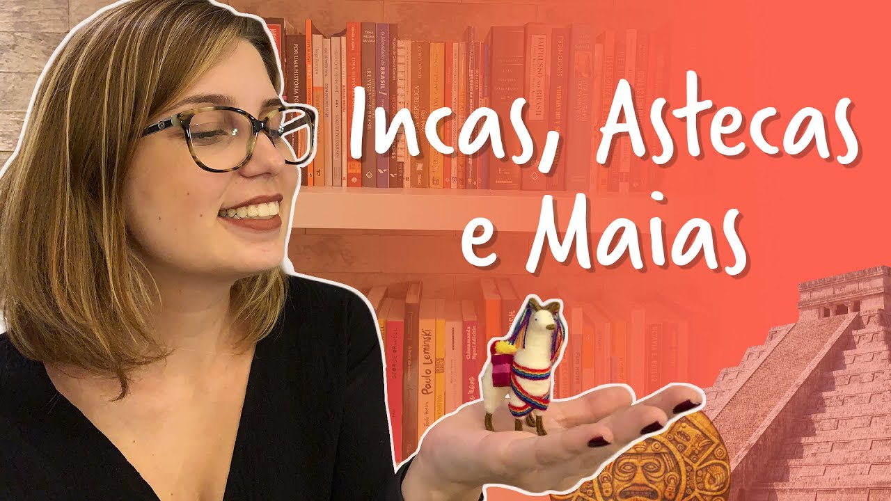 Civilizações Pré-Colombianas - Incas, Maias e Astecas