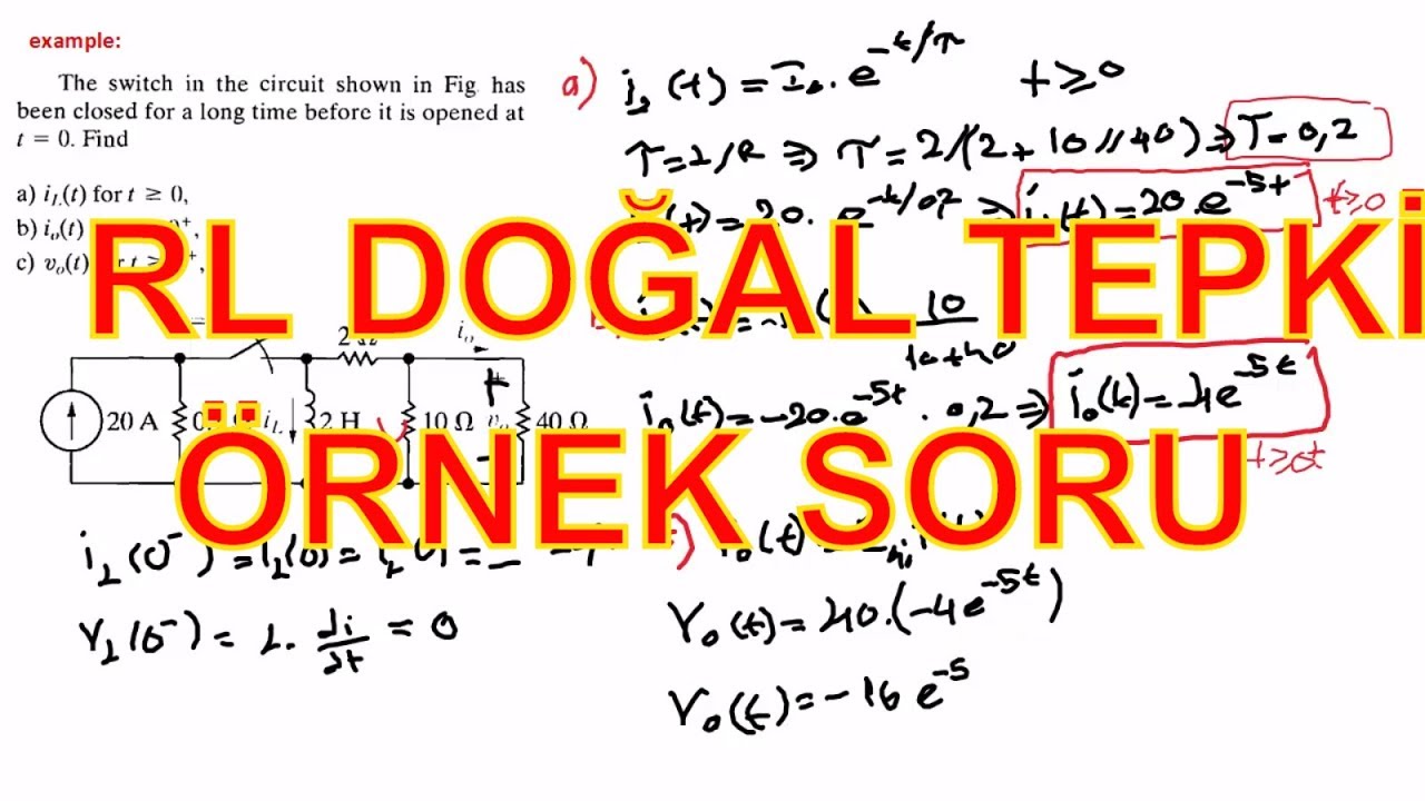DEVRE ANALİZİ DERS 76: RL Devresinin Doğal Tepkisi Örnek Soru 1