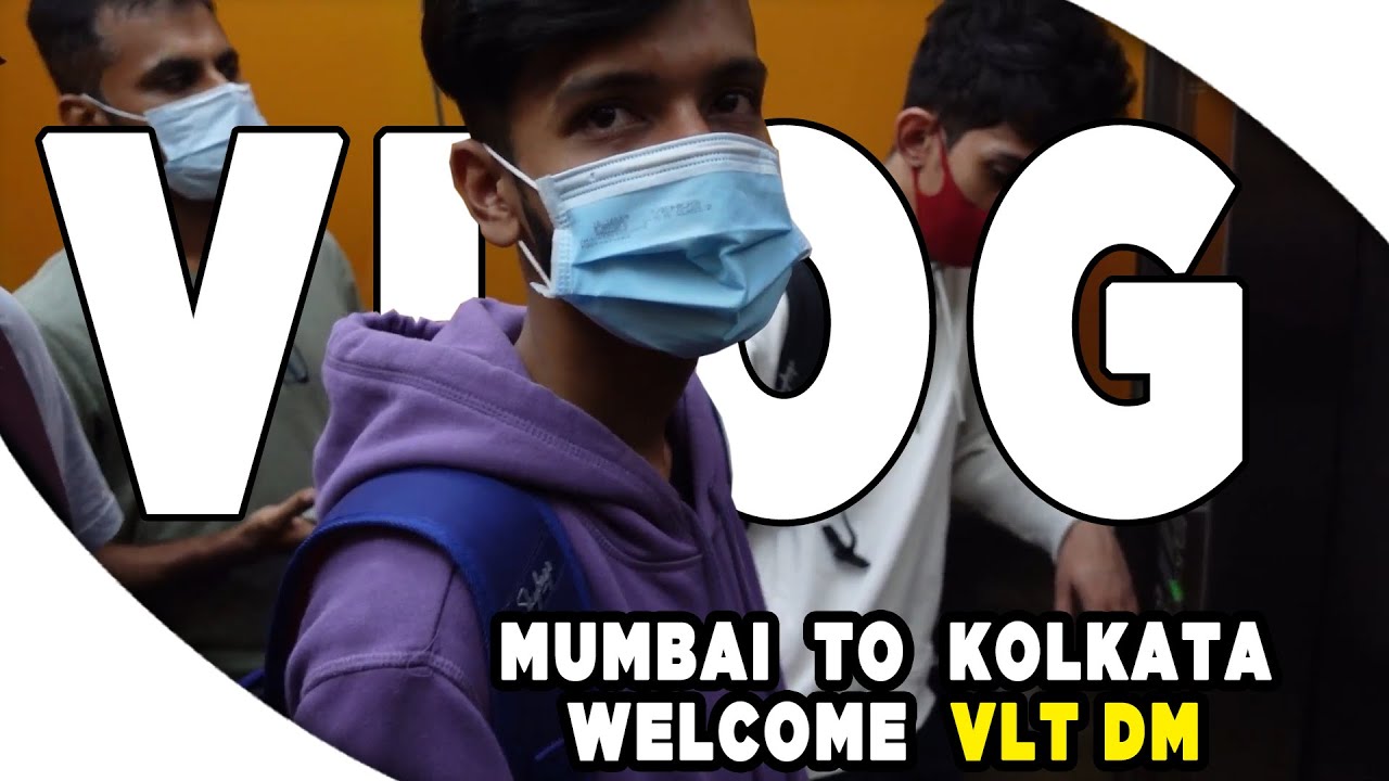 Mumbai to Kolkata Vlog | Team VLT on a break ! | Eupho Vlogs