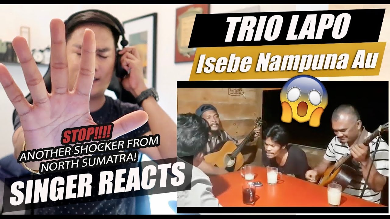 BATAK SINGERS SLAY AGAIN Trio LAPO - Isebe Nampuna Au | SINGER REACTION