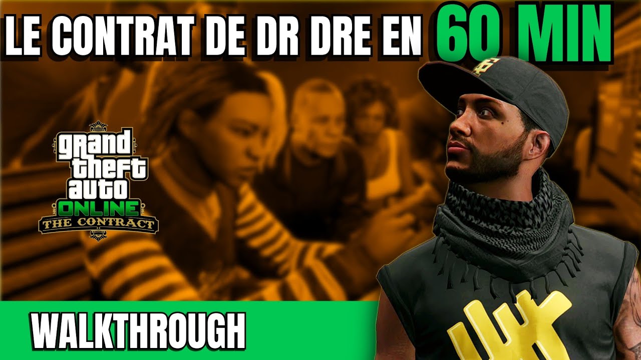 Le Guide Ultime pour finir le Contrat VIP de Dr Dre en 1h chrono