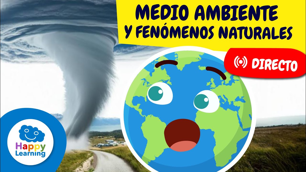 🌍 MEDIO AMBIENTE y FENÓMENOS NATURALES | Naturaleza y Planeta Tierra | @HappyLearningES