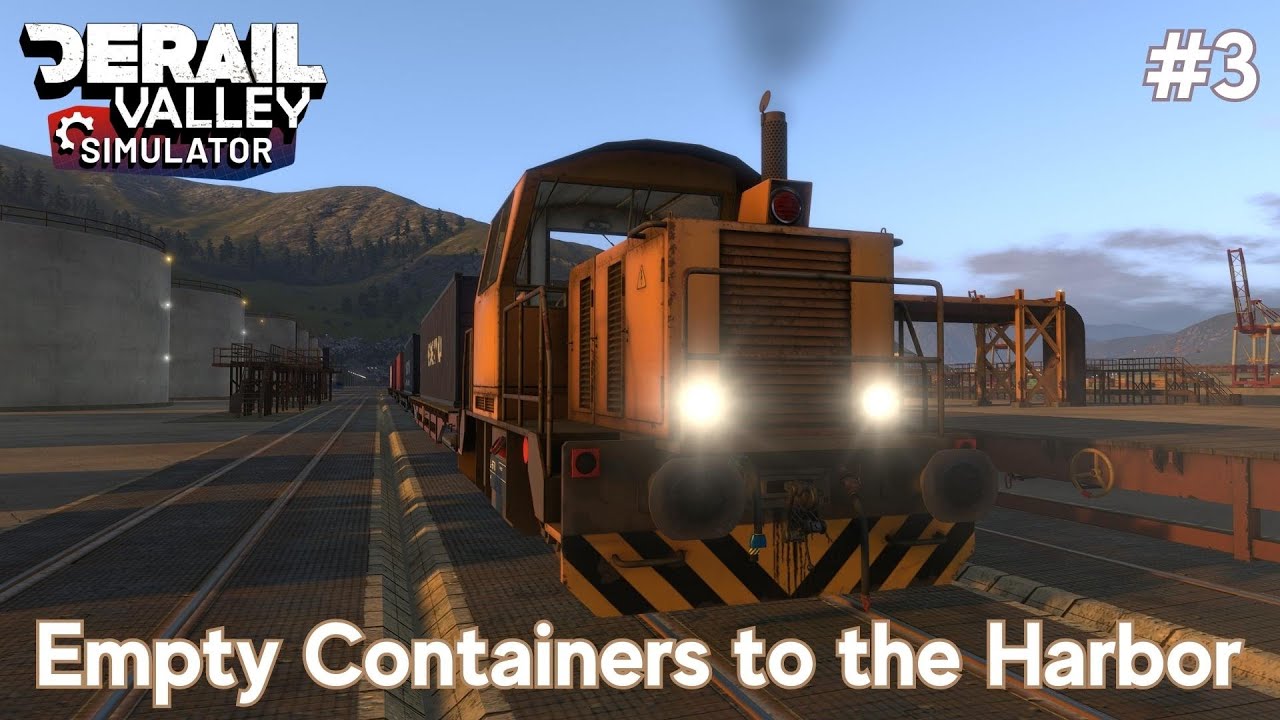 Empty Containers to the Harbor - Realistic Career - Derail Valley Simulator - #3