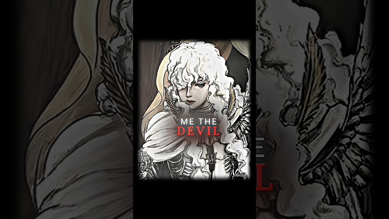 Me The Devil Griffith edit | Berserk manga | #berserk #manga #griffith #edit #shorts