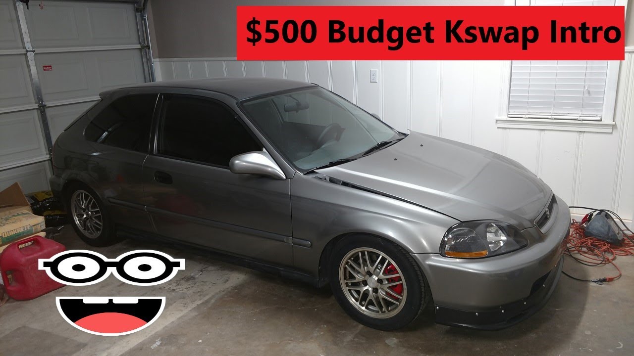 $500 Budget Honda K swap Intro!