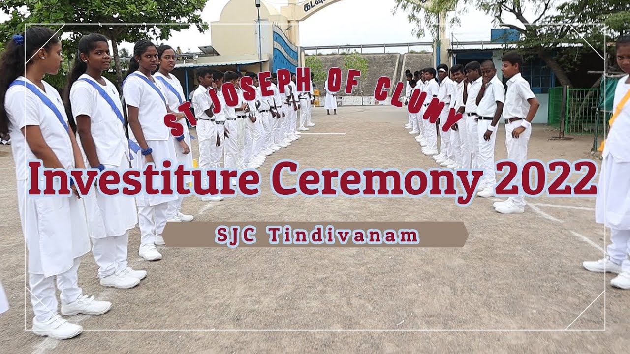Investiture Ceremony 2022 - SJC Tindivanam
