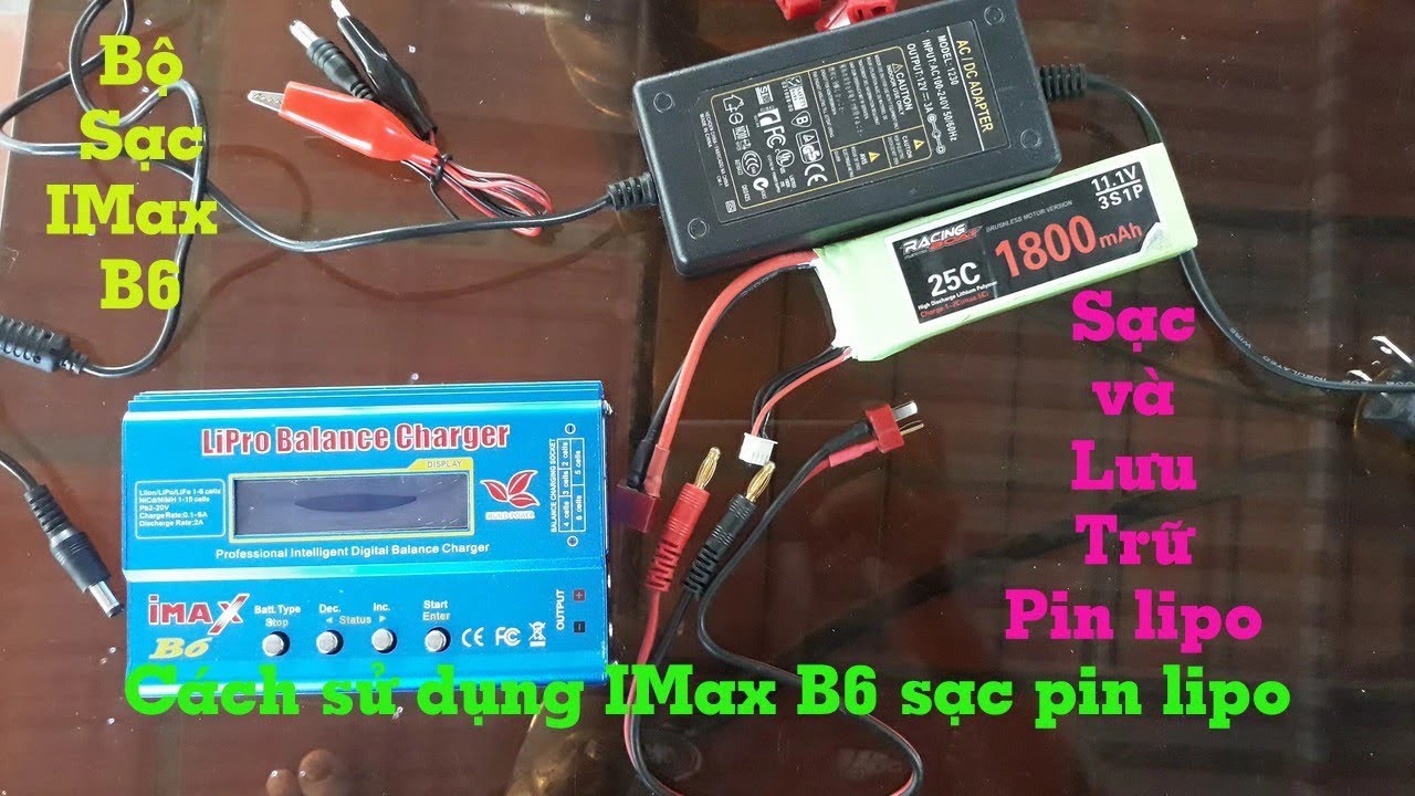 Cách sử dụng imax B6 sạc pin lipo và xả pin lipo - Ngọc Hồ TP1