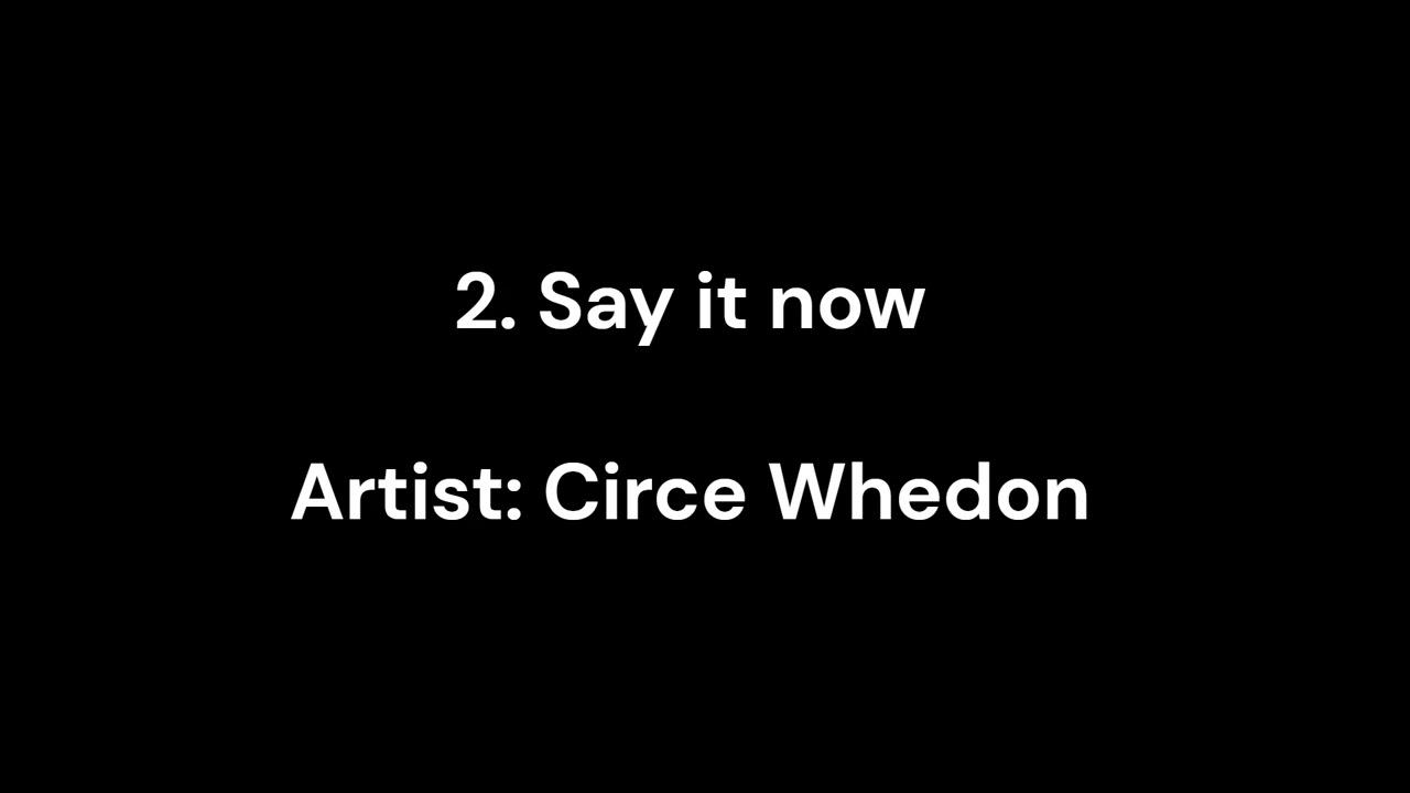 2  Say it now