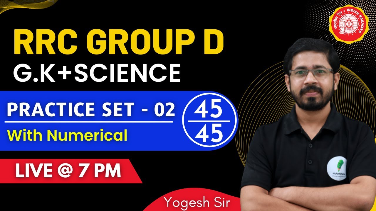 RRC Group D | G.k+Science | Practice Set 02 | Yogi Sir