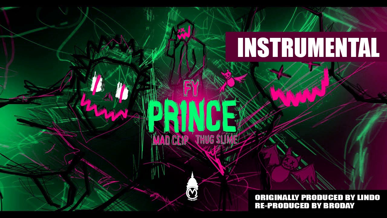 FY, Mad Clip, Thug Slime - PRINCE - Instrumental (Re-prod. Broday)