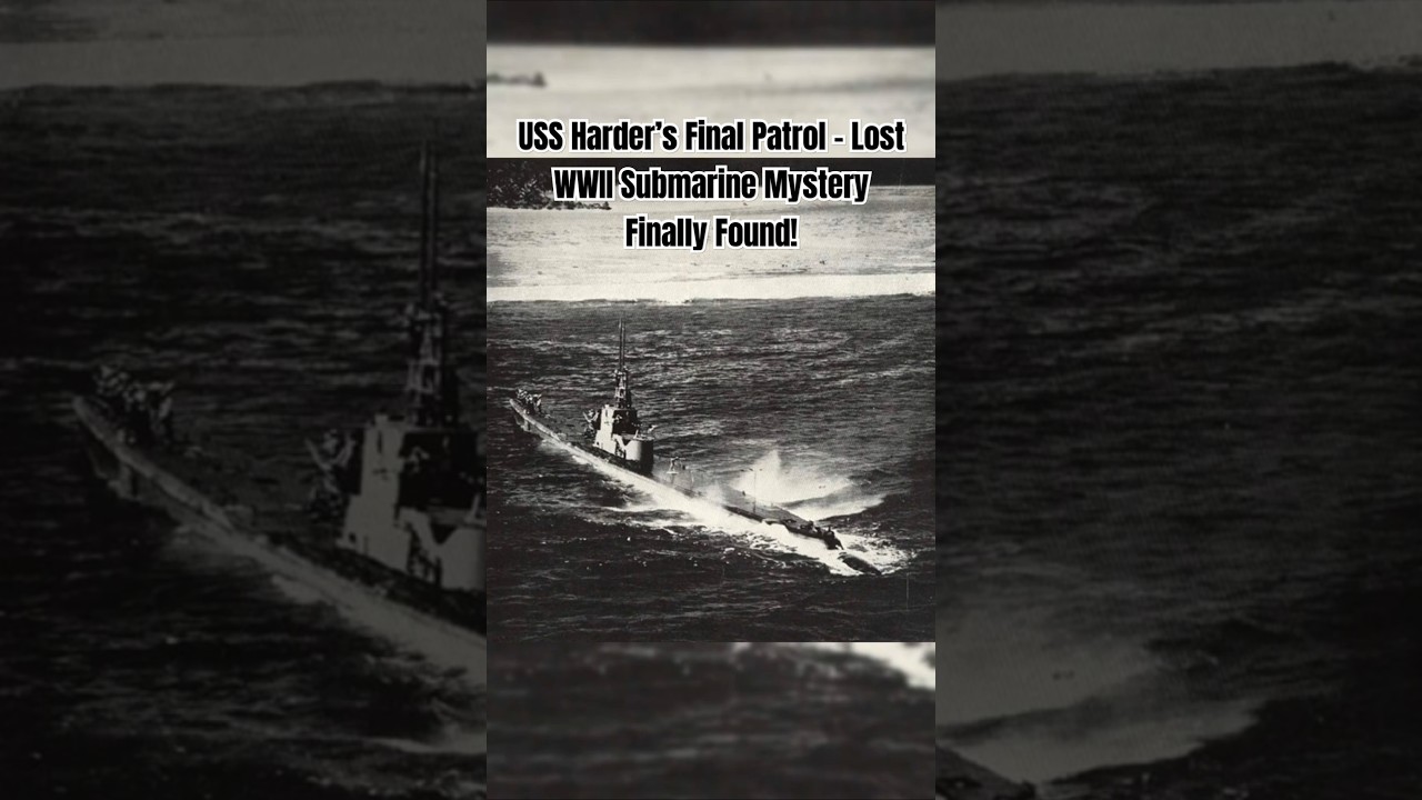 USS Harder&rsquo;s Final Patrol &ndash; Lost WWII Submarine Mystery Finally Found!
