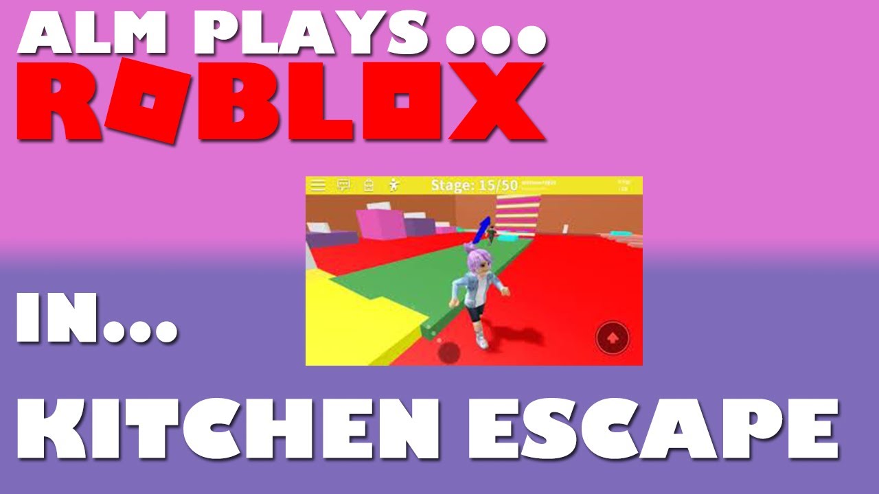 ALM PLAYS... ROBLOX - Kitchen Escape