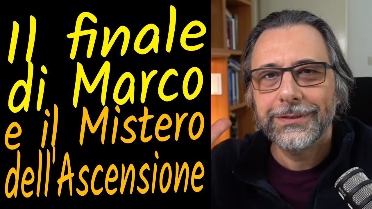 La fine del Vangelo di Marco e il mistero dell'Ascensione (Mc 16,15-20)