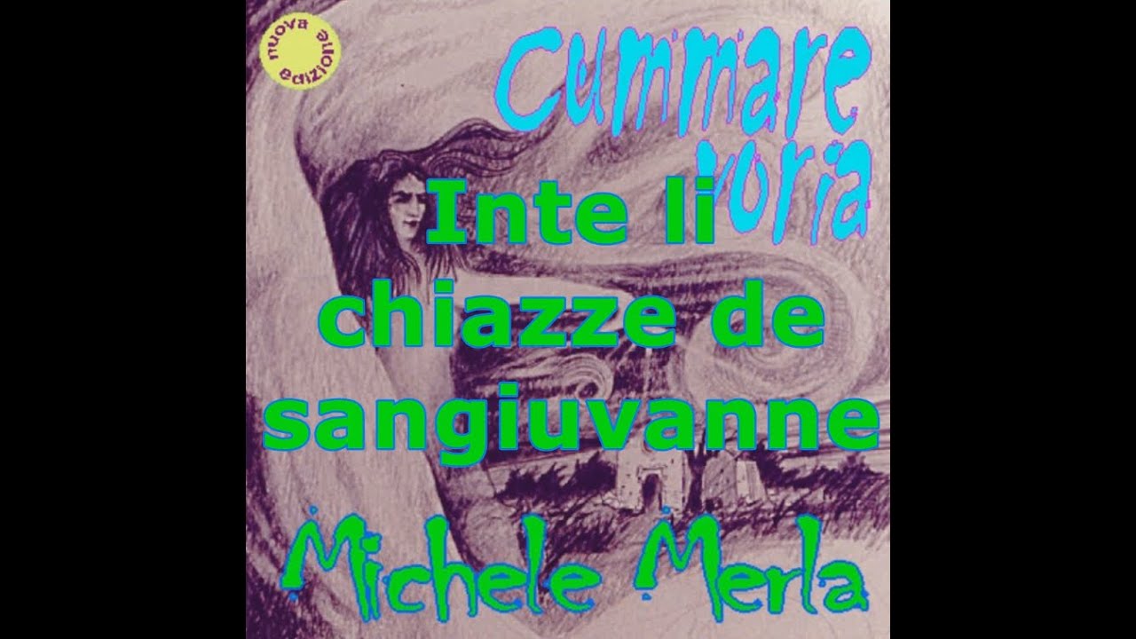 Michele Merla - Inte li chiazze de sangiuvanne