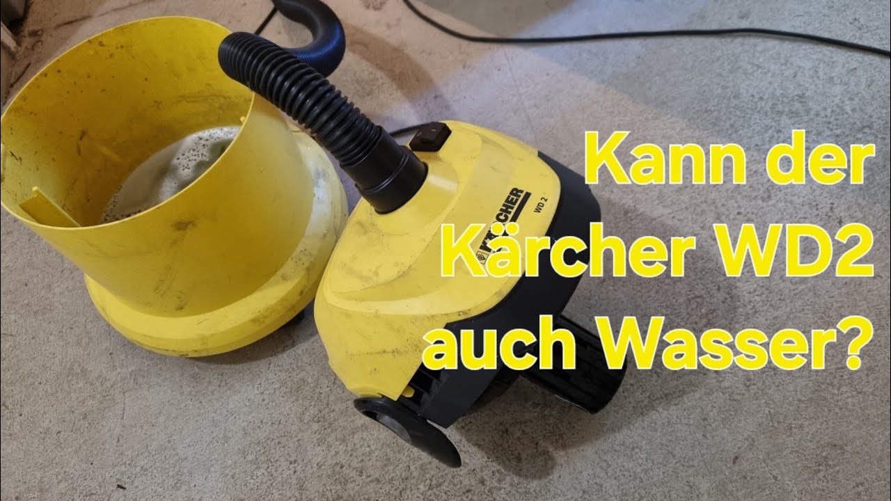 Wasser mit dem Staubsauger aufsaugen, kann der Kärcher WD 2 auch Wasser?