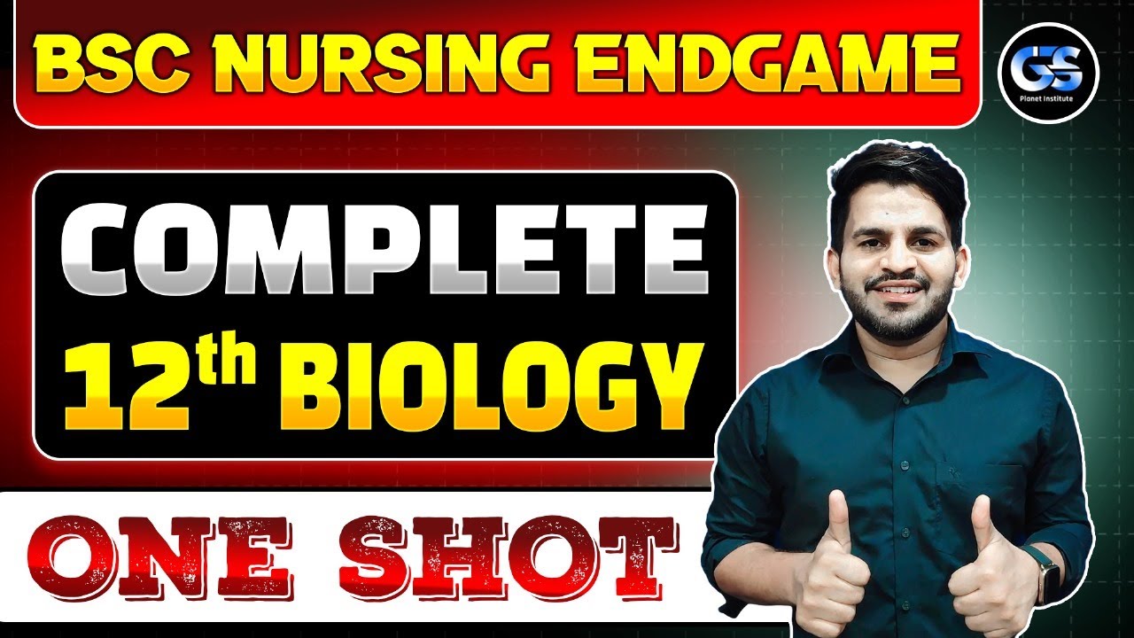 BSC NURSING COMPLETE BIOLOGY CLASS 12 ONE SHOT | RUHS BSC NURSING BIOLOGY REVISION | BY DINESH SIR