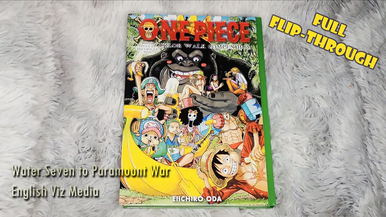 One Piece Color Walk Compendium Art Book Water Seven to Paramount War | FULL FLIP THROUGH